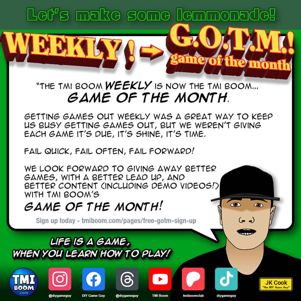 TMI Boom's WEEKLY is now TMI Boom's GAME OF THE MONTH (G.O.T.M.)