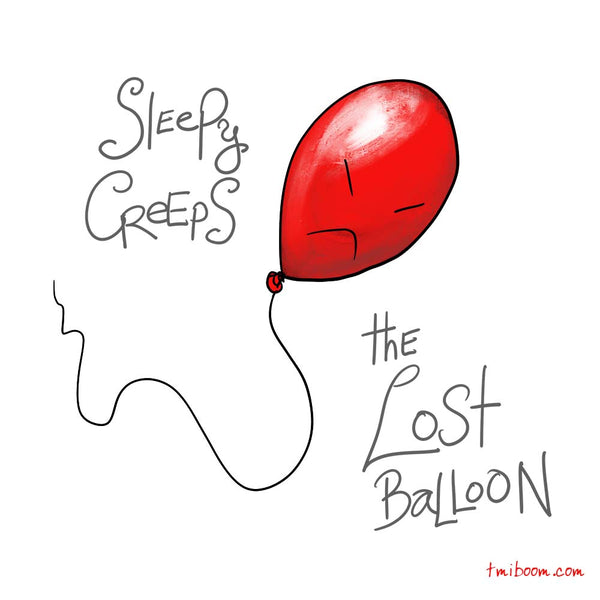 Sleepy Creeps: the Lost Balloon (sketch)