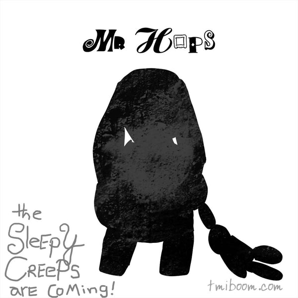 Sleepy Creeps "Mr Hops" tease by PK