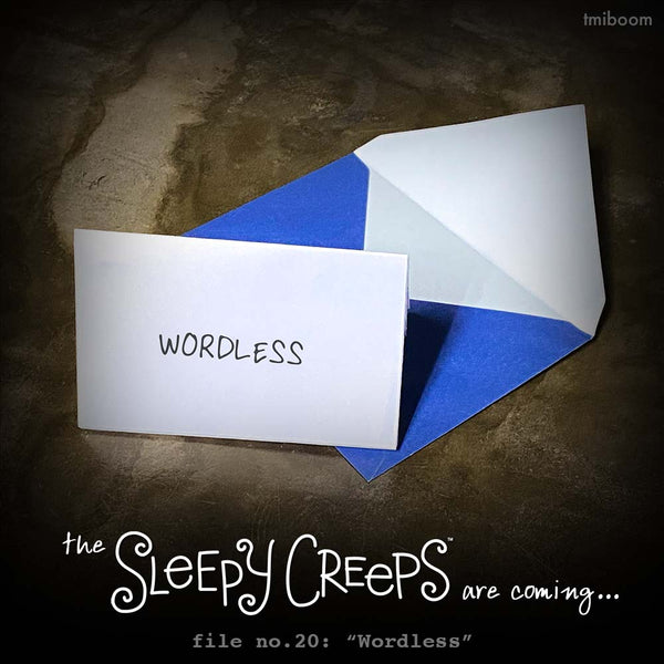If you know about the Sleepy Creeps curse named WORDLESS, you know why I can't say anything more this sentence.