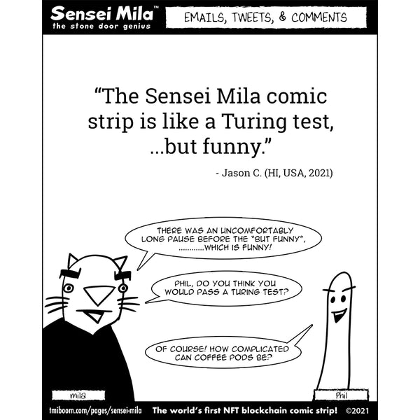 The Sensei Mila comic strip is like a Turing test,...but funny.
